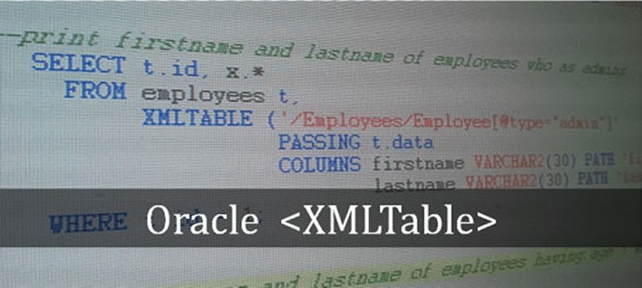 Oracle XMLTable 使用教程与实例