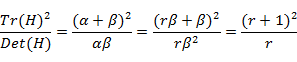(Tr〖(H)〗^2)/(Det(H))=((〖α+β)〗^2)/αβ=((〖rβ+β)〗^2)/(rβ^2 )=((〖r+1)〗^2)/r